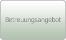 Betreuungsangebot